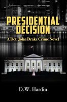 Cover of Presidential Decision by D.W. Hardin