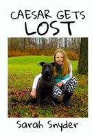 Cover of Caesar Gets Lost by Sarah Snyder