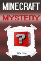 Minecraft Mystery: A Minecraft Thriller Mystery Book