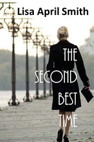 Cover of The Second Best Time by Lisa April Smith