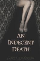 An Indecent Death