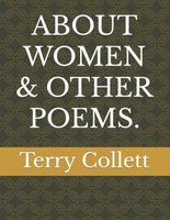 ABOUT WOMEN & OTHER POEMS.