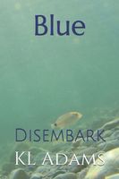 Cover of Blue by K.L. Adams