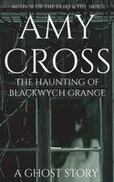 The Haunting of Blackwych Grange