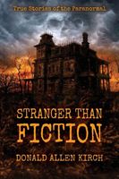 Cover of Stranger Than Fiction by Donald Allen Kirch