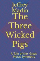 The Three Wicked Pigs