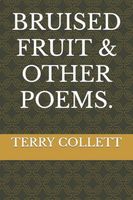 BRUISED FRUIT & OTHER POEMS.