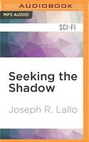 Seeking the Shadow