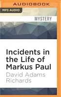 Incidents in the Life of Markus Paul