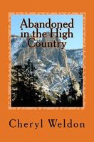 Cover of Abandoned in the High Country by Cheryl Weldon