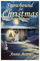 Snowbound for Christmas and Other Stories