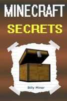 Minecraft Secrets: A Story about Hidden Minecraft Secrets