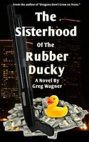 The Sisterhood of the Rubber Ducky - An Action Comedy