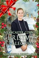 A Lancaster County Christmas Collection
