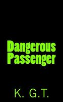 Dangerous Passenger