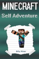 Minecraft Self Adventure: Choose Your Own Minecraft Adventure