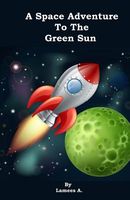 A Space Adventure to the Green Sun