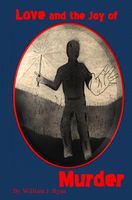 Cover of Love and the Joy of Murder by William J. Ryan