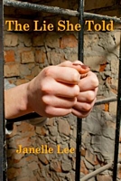 Cover of The Lie She Told by Janelle Lee