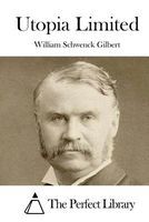 Cover of Utopia Limited by W.S. Gilbert / William Schwenk Gilbert
