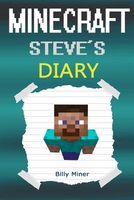 Minecraft Steve: Minecraft Steve's Diary