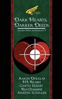 Dark Hearts, Darker Deeds