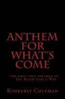 Anthem for What's Come