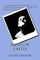 Cover of Acts of Faith by Clive Gilson