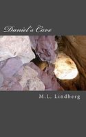 Cover of Daniel's Cave by M.L. Lindberg