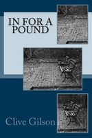 Cover of In for a Pound by Clive Gilson