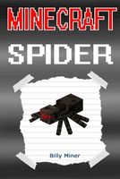 Minecraft Spider: Story of a Minecraft Spider