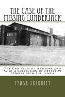 Cover of The Case of the Missing Lumberjack by Terse Skirritt