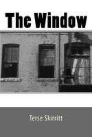 Cover of The Window by Terse Skirritt