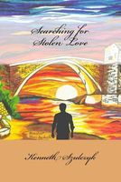 Cover of Searching for Stolen Love by Kenneth Szulczyk