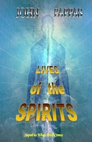 Cover of Lives of the Spirits by John A. Pappas