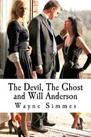 Cover of The Devil, the Ghost and Will Anderson by Wayne D. Simmes