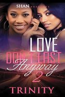 Love Don't Last Anyway 2