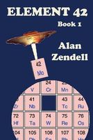 Cover of Element 42 by Alan Zendell