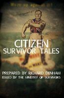 Citizen Survivor Tales