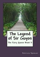 Cover of The Legend of Sir Guyon by Patricia M. Spencer