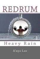 Cover of Redrum: Heavy Rain by A'Nyo Lee