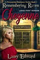 Remembering Raven: Cheyenne