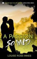 A Passion So Wild