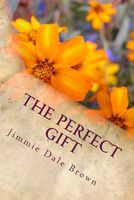 Cover of The Perfect Gift by Jim D. Brown