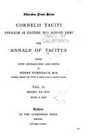 Cornelii Taciti Annalium AB Excessu Divi Augusti Libri, the Annals of Tacitus - Vol. II