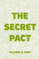 Cover of The Secret Pact by Mildred A. Wirt