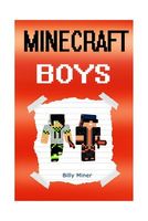 Minecraft Boys: A Minecraft Story of Two Boys