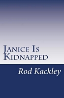 Janice Is Kidnapped