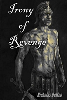 Cover of Irony of Revenge by Nicholas Demeo