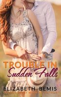 Trouble in Sudden Falls